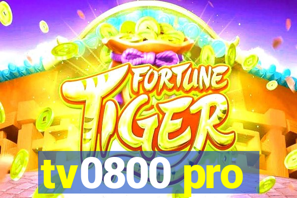 tv0800 pro